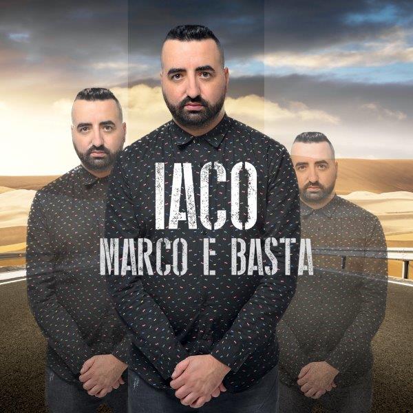 Marco e Basta l’album d’esordio di Iaco