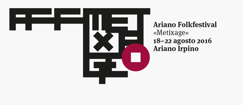 Ariano Folkfestival – Metixage