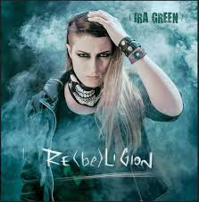 Re(be)ligion il nuovo disco di Ira Green che segnerà l’inizio di una nuova era nel rock made in Italy.