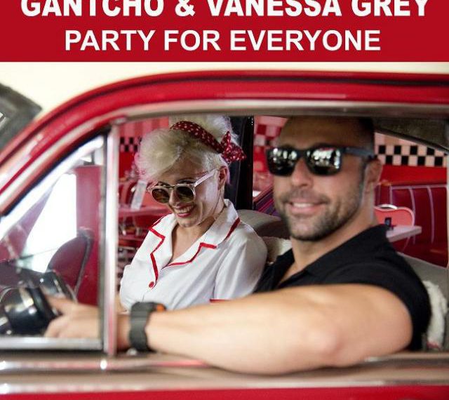 “Party for Everyone” il singolo di Gantcho e Vanessa Grey