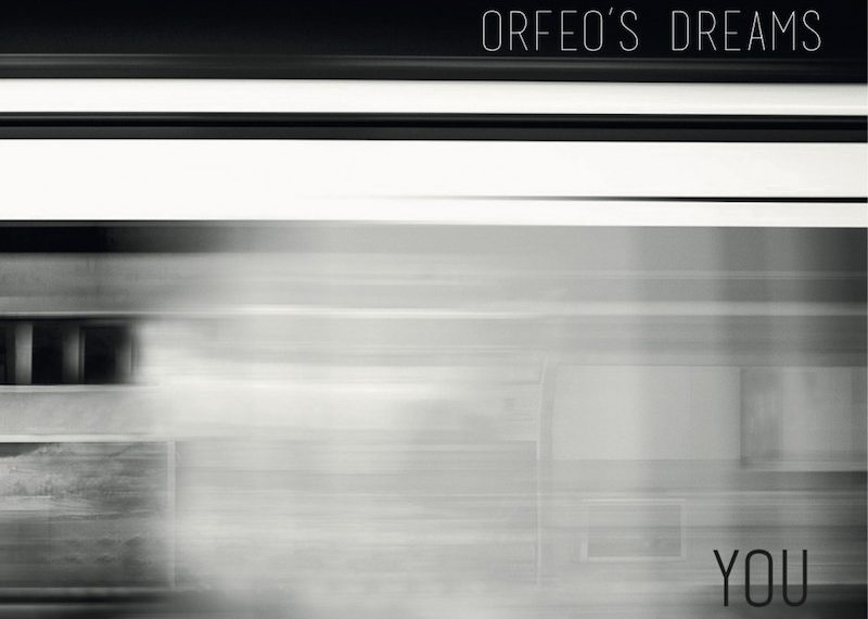 Orfeo’s Dreams: l’evasione musicale di “You”