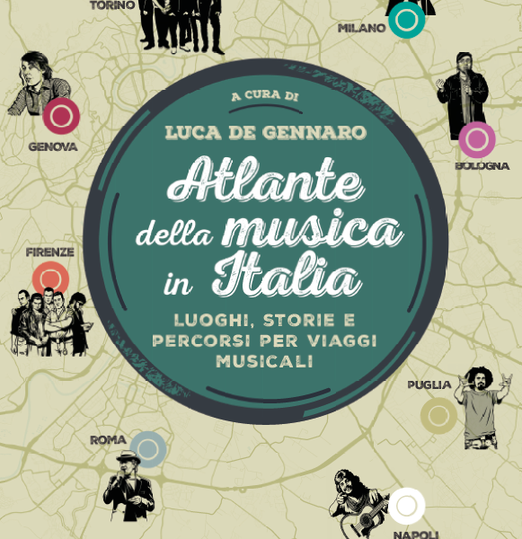 Atlante della Musica in Italia: la guida ai luoghi iconici della canzone italiana curata da Luca De Gennaro